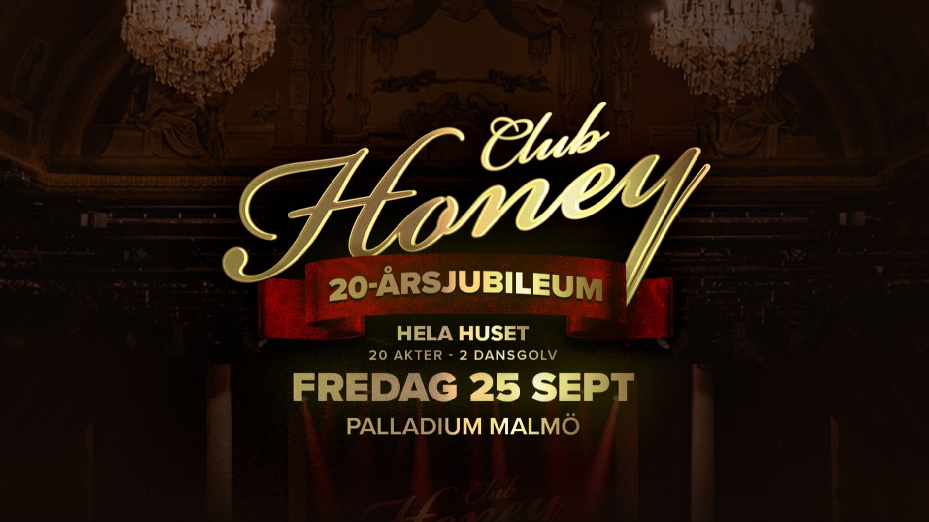 Club Honey – 20 årsjubileum | 20 artister & DJs. Hela Palladium. Två dansgolv. Årets urbanfest!